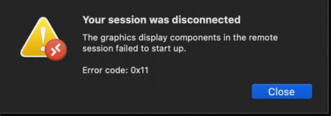 You simply need to disable the WDDM graphics driver from the Remote Desktop Session Host. . The graphics display components in the remote session failed to start up error code 0x11